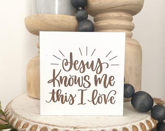 Christian Tier Tray Sign, Jesus knows me table top Decor, Easter Gift for mom, Easter Table Decor, religious gift, Christian Easter Decor