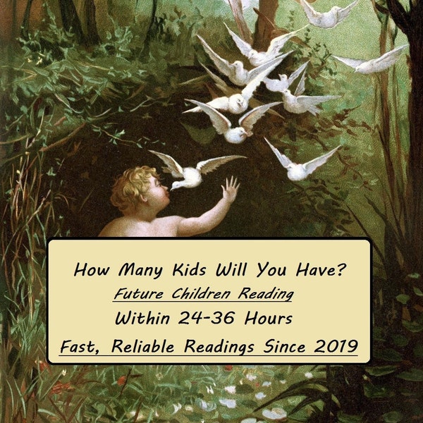 Combien d'enfants aurai-je ? Aurai-je une famille ? - 24 heures de lecture psychique, lecture pour enfants, lecture de fertilité, astrologique, le même jour