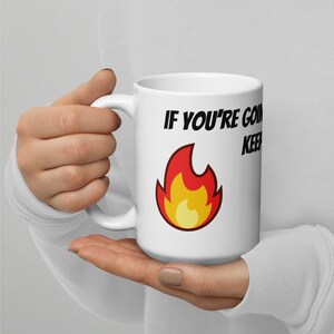 If You&#39;re Going Through Hell, Keep Going Quote Mug Winston Churchill