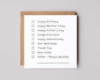 Everyday Greeting Checklist card | Humour | Birthday Card | Mother's Fathers Day | Congratulations | Thank you | Get well soon | New home