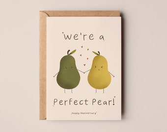 Cute Anniversary Greeting Card | 'Perfect Pear' Pun Card | A6 Greeting Cards | Anniversary card | Anniversary Gift for her | funny cards