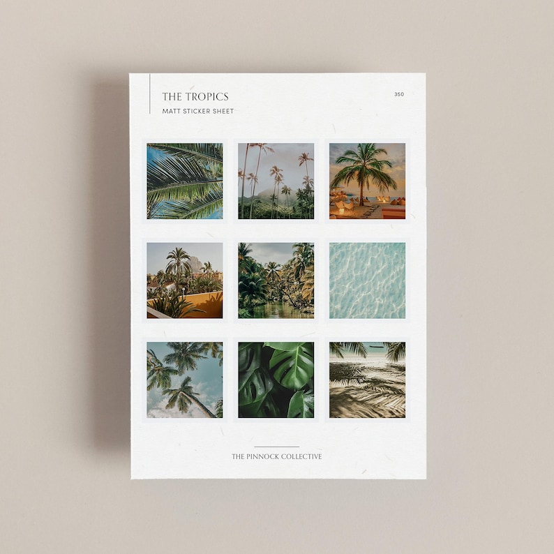 May include: A sheet of tropical themed stickers with images of palm trees, beaches, and lush foliage. The sticker sheet is titled "The Tropics" and "Matt Sticker Sheet". The bottom of the sheet reads "The Pinnock Collective".