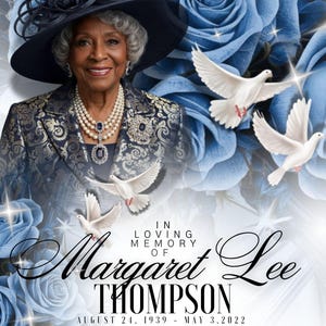 May include: A memorial graphic featuring a portrait of Margaret Lee Thompson, surrounded by blue roses and white doves. Text includes her name, birth and death dates, and details about the service at St. Mark Baptist Church in Las Vegas.