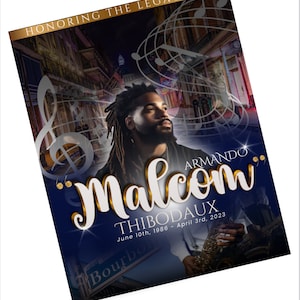 May include: A blue and gold poster with a musical note design. The poster features a photo of a man with dreadlocks and a saxophone. The text on the poster reads "Honoring the Legacy of Armando "Malcom" Thibodaux June 10th, 1986 - April 3rd, 2023"