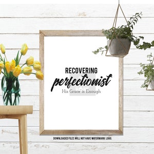 Recovering Perfectionist . Enneagram 1. Digital Print . Enneagram Quotes . Inspirational Quotes