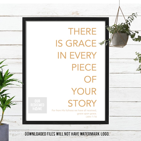 There is Grace in Every Piece of your Story . Magnolia Market Inspired . Bible Verse . Christian . Custom