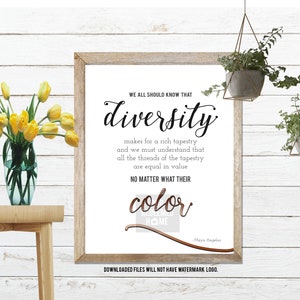 Diversity Sign - Maya Angelou - Digital Print - Color - Classroom Sign - Wall Decor