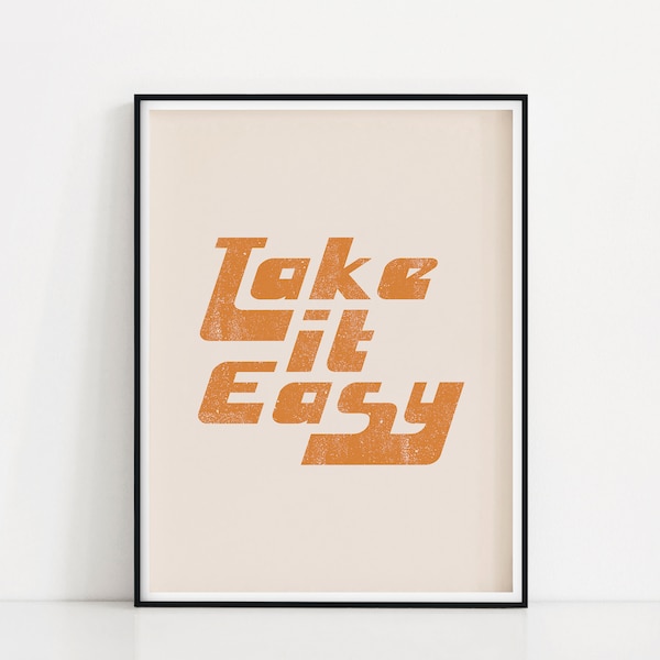 Take It Easy Quote Art Print | 1970s Style Poster | 70s Font Wall Art | Vintage Wall Print | Seventies Typography Poster | Retro Quote Art