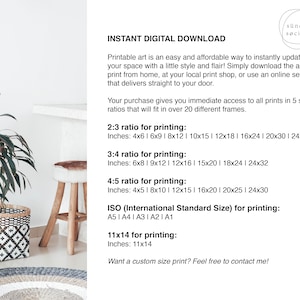 May include: Printable art download with instructions for printing in various sizes, including 2:3, 3:4, 4:5 ratios, and ISO standard sizes. The text includes inches for each size.