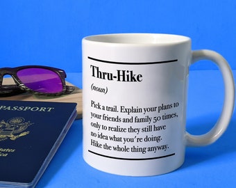Thru-Hiking Definition Mug for Long Distance Hiking