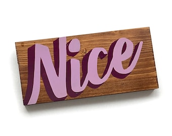 Hand Painted 'Nice' Wooden Sign: Home Office Decor