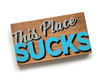 This Place Sucks Wooden Sign: Funny Hand-Painted Home Bar Decor