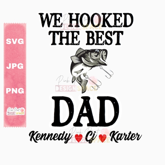 Download Hooked The Best Dad Svg Hooked The Best Grandpa Hooked On Etsy