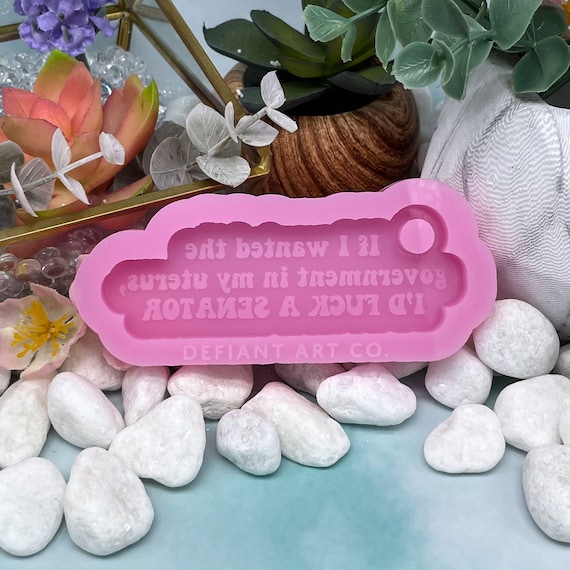 Political Statement Silicone Keychain Mold for Resin, Clay
