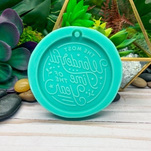 The Most Wonderful Time Ornament Food Safe Silicone Mold for Resin, Jesmonite, Clay, Soap, Wax Melts, Candy, and More