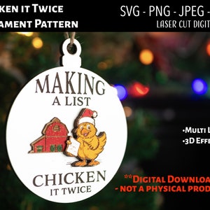 Lasergeschnittene digitale Datei / Chicken it Twice Weihnachtsornament SVG, PNG / Glowforge / Huhn / Scheune / Wortspiel / Lustig / 3D / Weihnachtsmann Henne / Küken