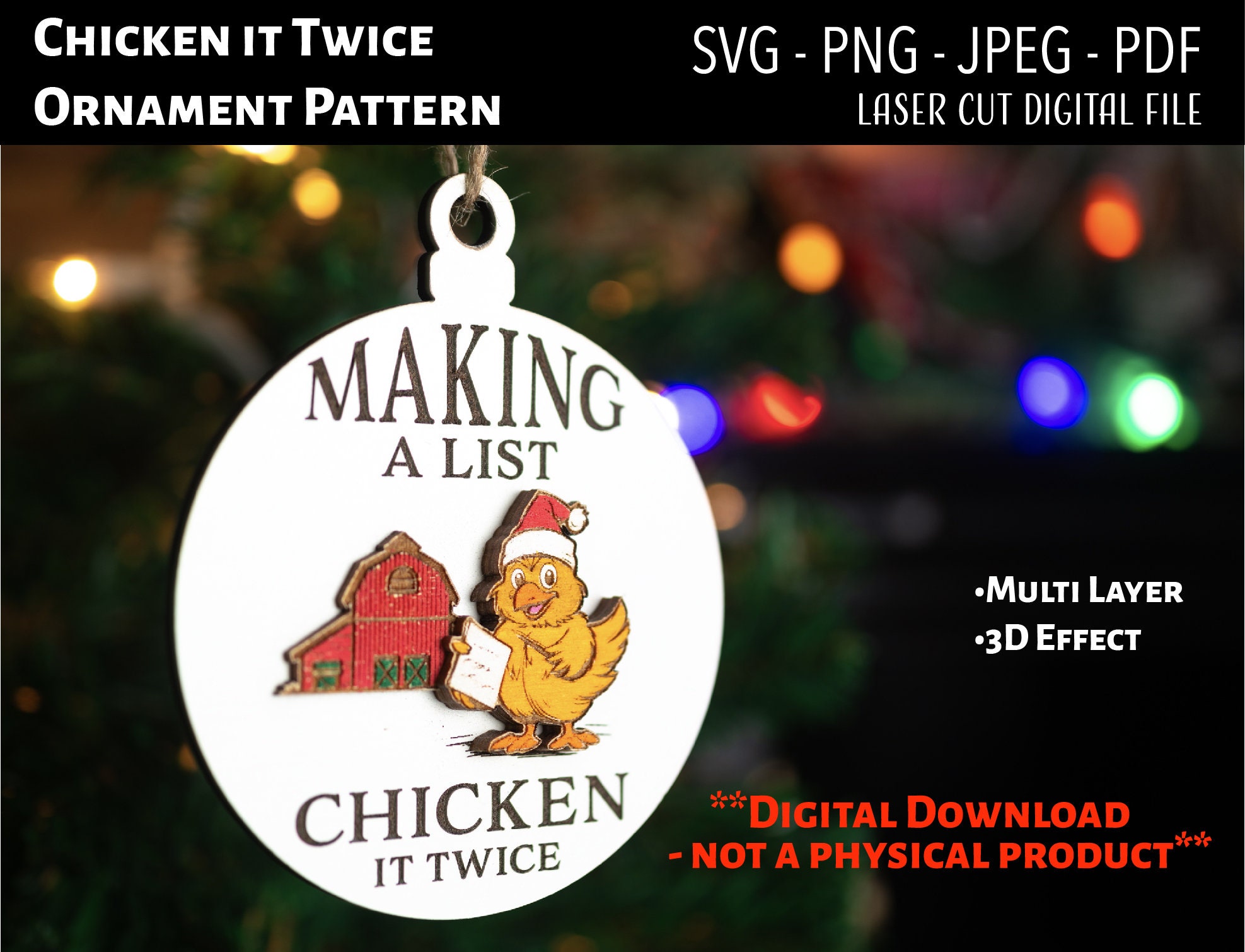Laser Cut Digital File / Chicken it Twice Christmas Ornament SVG, PNG / Glowforge / Chicken / Barn/ Pun / Funny / 3D / Santa Hen / Chick