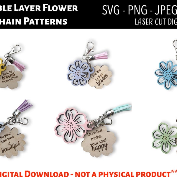 Laser Cut Digital File / Flower Keychain SVG, PNG / Glowforge / Floral / Motivational / Affirmation / Mom / Mothers Day / Scrap buster