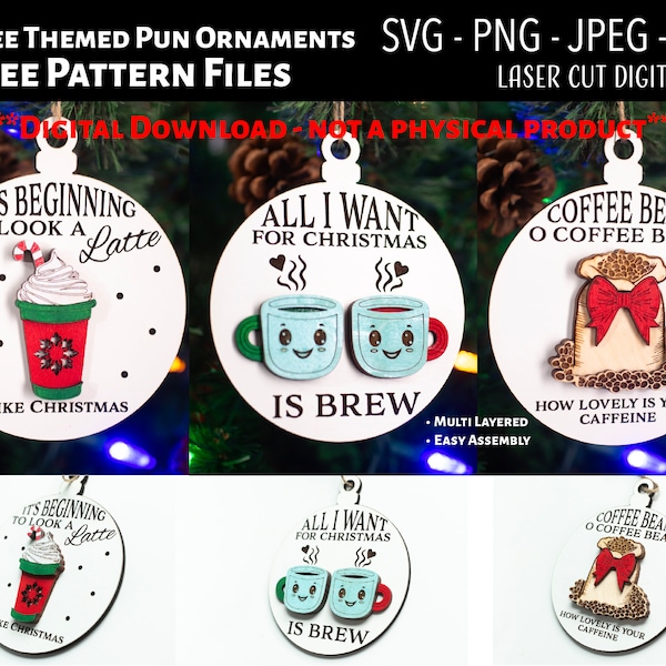 Laser Cut Digital File / Coffee Collection Christmas Ornaments SVG, PNG / Glowforge / Pun / Latte / Coffee Mug / Caffeine / Funny / Bean