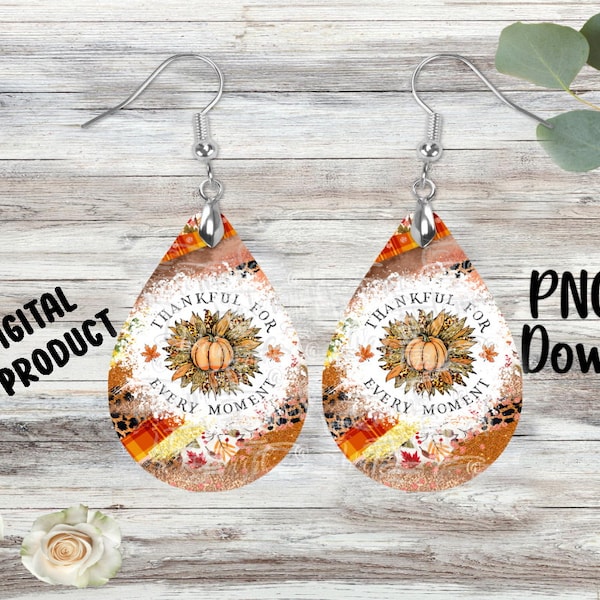 Thankful for Every Moment - Sublimation Earring Designs Template PNG, Instant Digital Download - Printable
