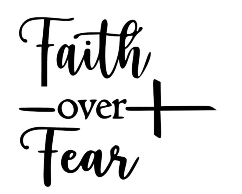 Faith Over Fear Svg Faith Svg Jesus Svg God Svg Religious - Etsy