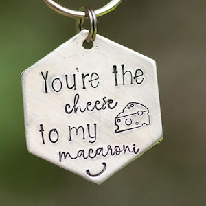The cheese to my mac - personalized pet ID tag/dog name tag, keychain, macaroni and cheese