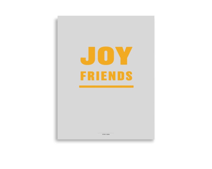 Joy Friends Print