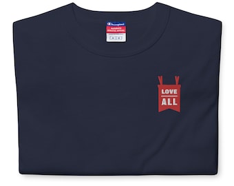 Love Above All Champion T-Shirt