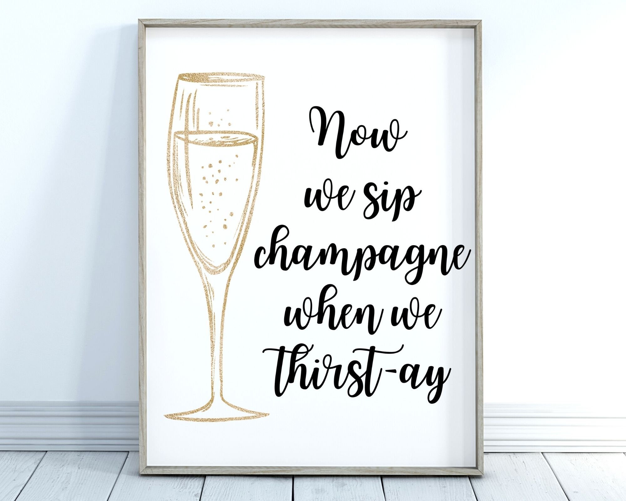 Now We Sip Champagne When We Thirsty Printable Wall Art 90s Etsy