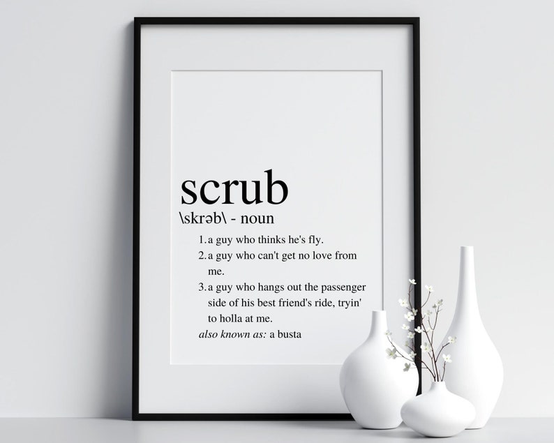 Scrub Definition Instant Download Art Print TLC No Scrubs Etsy