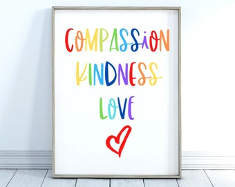 Kindness Poster, Rainbow Colored Wall Art, Instant Download, Kindness Quotes, Compassion Quote, Kindness Compassion Love, Brightly Colored