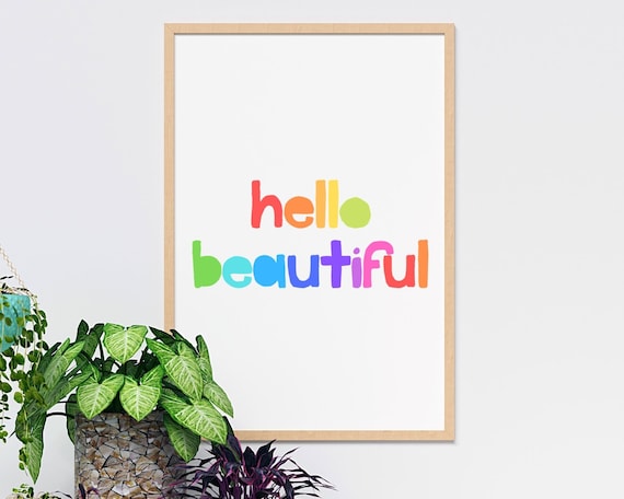 Hello Beautiful Girlfriend Gift Rainbow Art Teen Girl Bedroom Decor Wall Art  Instant Download Printable Art Valentine's Day 