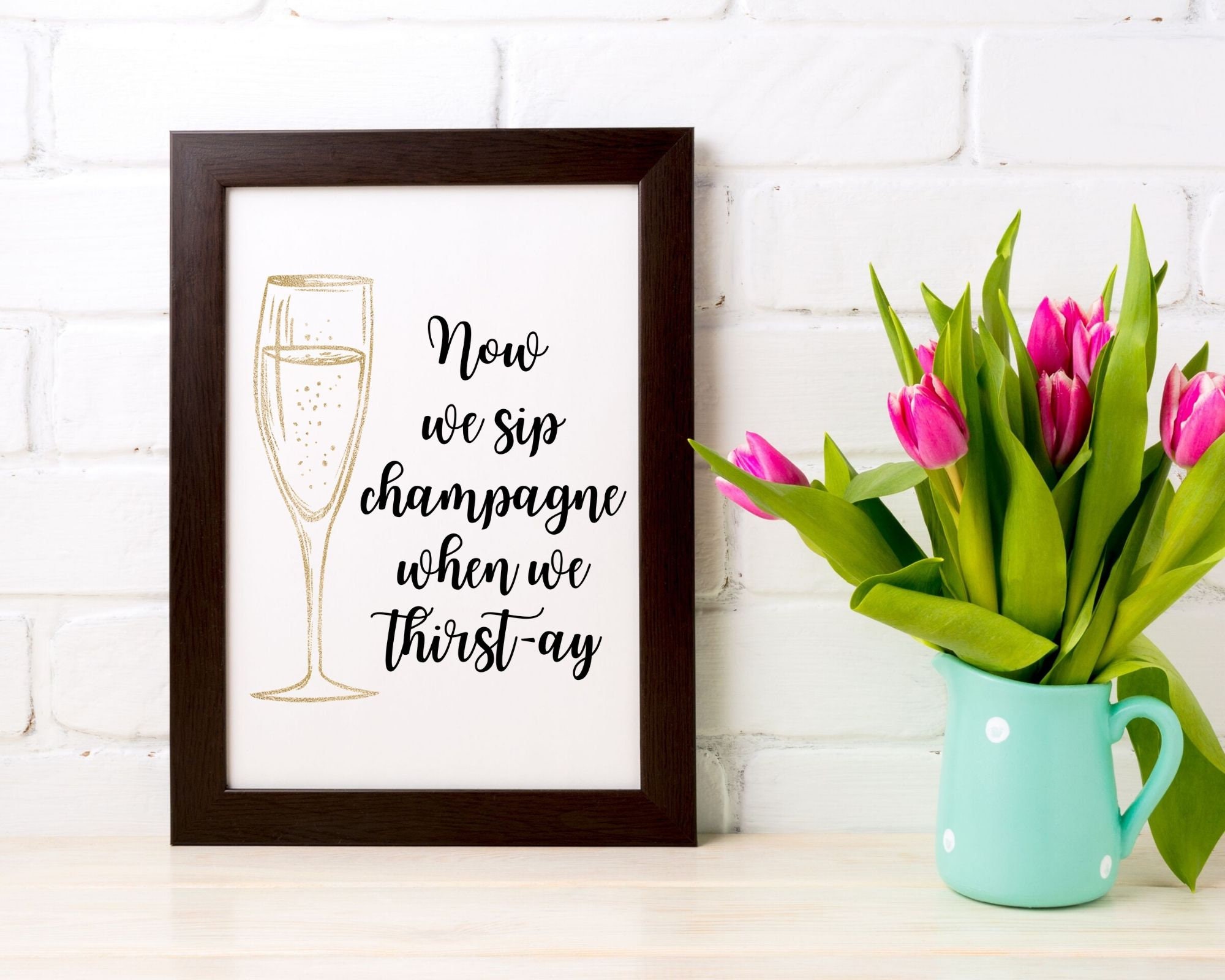 Now We Sip Champagne When We Thirsty Printable Wall Art 90s Etsy