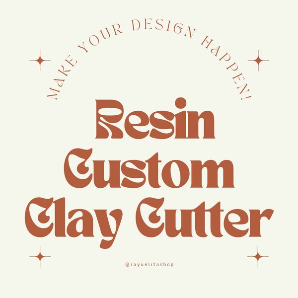 Resin Custom Clay Cutter, Polymer Clay Cutter, 3D Printed PLA Clay Cutter for Your Design, Polymer Clay Tools, Multiple Options.