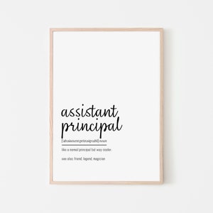 Assistant Principal | Quotes | Wall Art | Office Decor | Digital Prints