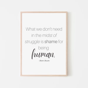 Shame | Mental Health | Brene Brown | Inspirational | Art Print | Therapy