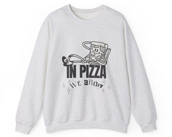 In Pizza We Crust Crewneck Sweatshirt, Funny Unisex Pizza Lover Jumper, Foodie Gift, Comfy Sweater, Pizzeria Apparel