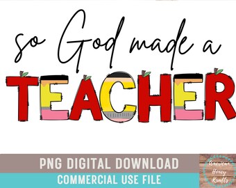 So God Made A Teacher PNG Boho Teacher Pencil Apple Sublimation Teacher Appreciation  Shirt Design Teacher Design Teacher Week Teacher Life