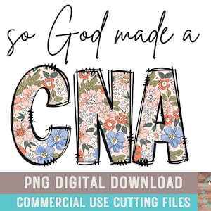 So God Made A CNA PNG Boho CNA Floral Sublimation Country Mama Floral Shirt Design Mothers Day Farm Mama Western Mama
