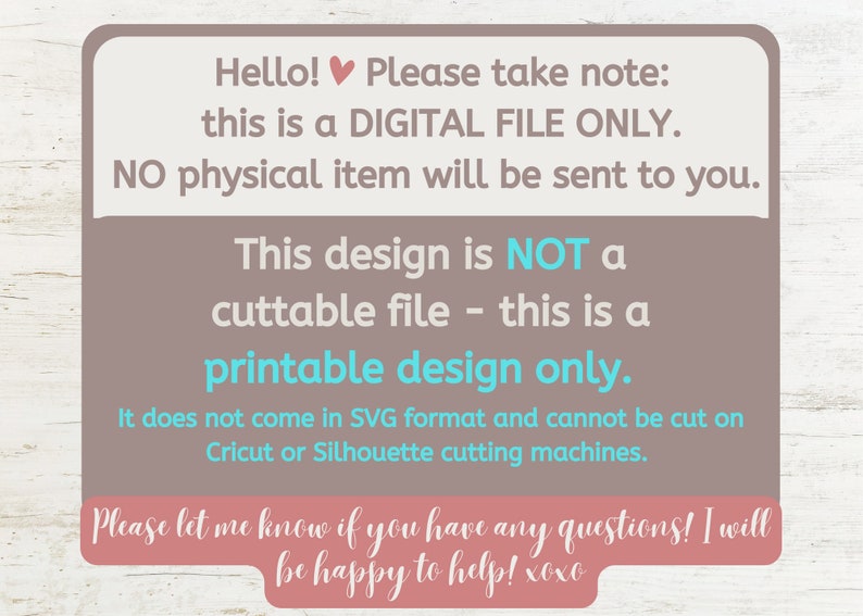 K&ouml;nnte beinhalten: Ein rosa und brauner Hinweis auf einen digitalen Download. Der Text lautet: "Hallo! Bitte beachte: Dies ist eine DIGITALE DATEI NUR. Es wird KEIN physischer Artikel versandt. Dieses Design ist KEIN schneidbares File - es ist ein druckbares Design nur. Es ist nicht im SVG-Format verf&uuml;gbar und kann nicht mit Cricut- oder Silhouette-Schneidemaschinen geschnitten werden. Bitte lass mich wissen, wenn du Fragen hast! Ich helfe dir gerne weiter! xoxo"