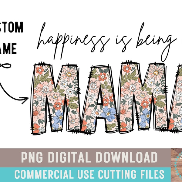 Happiness Is Being A Mama PNG Custom Name Boho Mama Floral Sublimation Country Mama Floral Shirt Design Mothers Day Farm Mama Western Mama