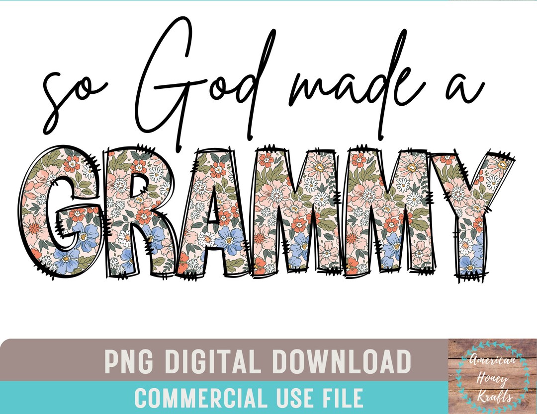So God Made A Grammy PNG Boho Floral Grammy Sublimation Country Floral ...
