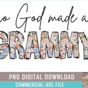 So God Made A Grammy PNG Boho Floral Grammy Sublimation Country Floral Shirt Design Mothers Day Gift For Grammy Shirt Design PNG