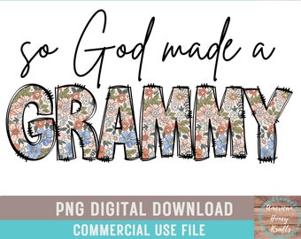 So God Made A Grammy PNG Boho Floral Grammy Sublimation Country Floral Shirt Design Mothers Day Gift For Grammy Shirt Design PNG