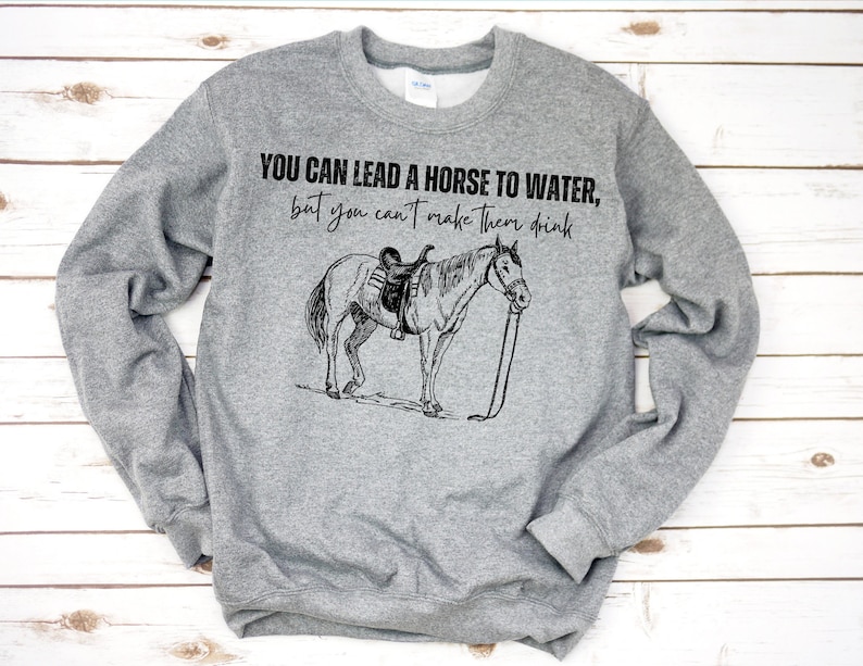 You Can Lead A Horse to Water PNG Western Farm Wife Farm Mama Etsy