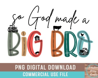 So God Made A Big Bro PNG Tractors Trucks Farm Big Brother Baby Announcement PNG Digital Download Gender Reveal Brother PNG Farm Boy Cowboy