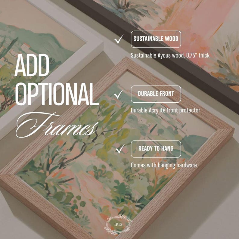 May include: An image showcasing framed art prints with the text "ADD OPTIONAL Frames". The frames are made of sustainable wood and have a durable front protector. The art prints are ready to hang and come with hanging hardware.