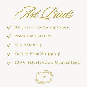 May include: Art Prints with a gold checkmark next to each of the following features: Beautiful soothing tones, Premium Quality, Eco-Friendly, Fast & Free Shipping, 100% Satisfaction Guaranteed. The text "IRIS" is in a gold oval frame.