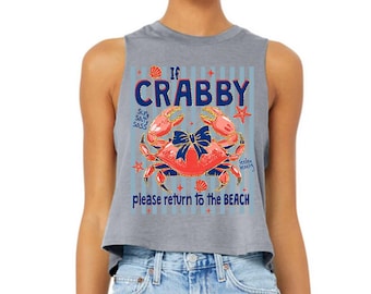 If Crabby Please Return to the Beach (C) - Crop Racerback Tank, Funny Crab Lover Tee, Coastal Vacation Summer Beach Shirt, Beach Lover