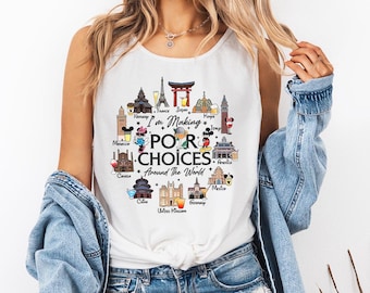 I'm Making P0UR Choices Around The World - Comfort Colors Tank, Epcot Drinking Shirt, Epcot World Tour Shirt, Disney Girls Trip